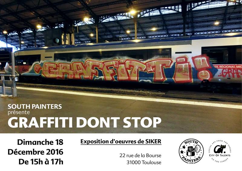 exposition graffiti dont stop siker south painters