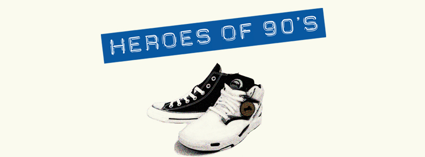 heroes of nineties