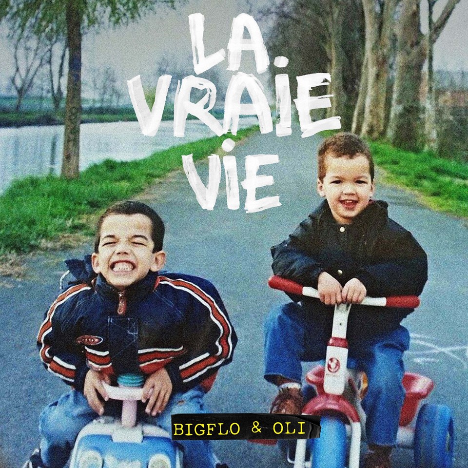 La vraie vie bigflo et oli