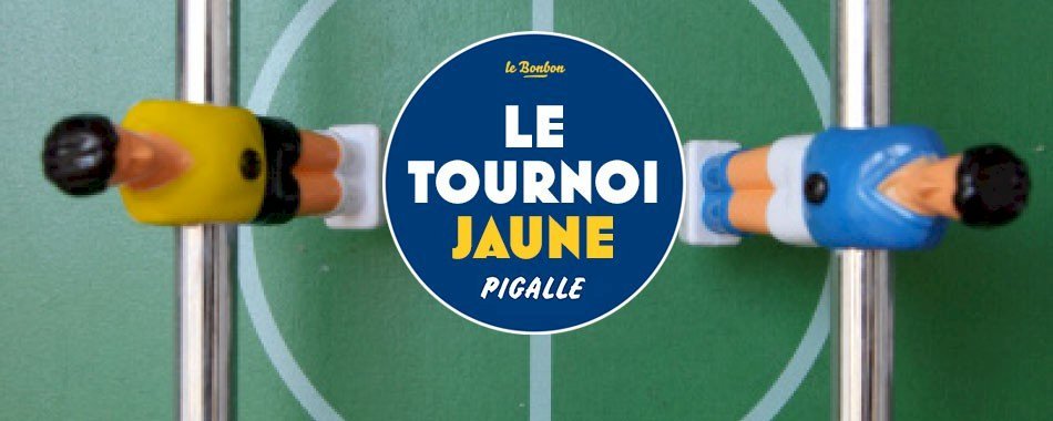 Le Tournoi Jaune de Pigalle ! p8gf0b1lvq